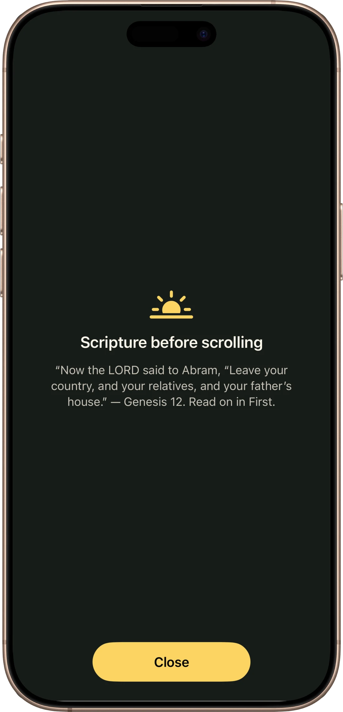 An iPhone showing First's shield: Scripture before scrolling.